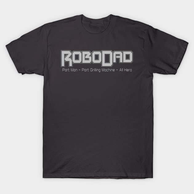 ROBODAD T-Shirt by bigbot